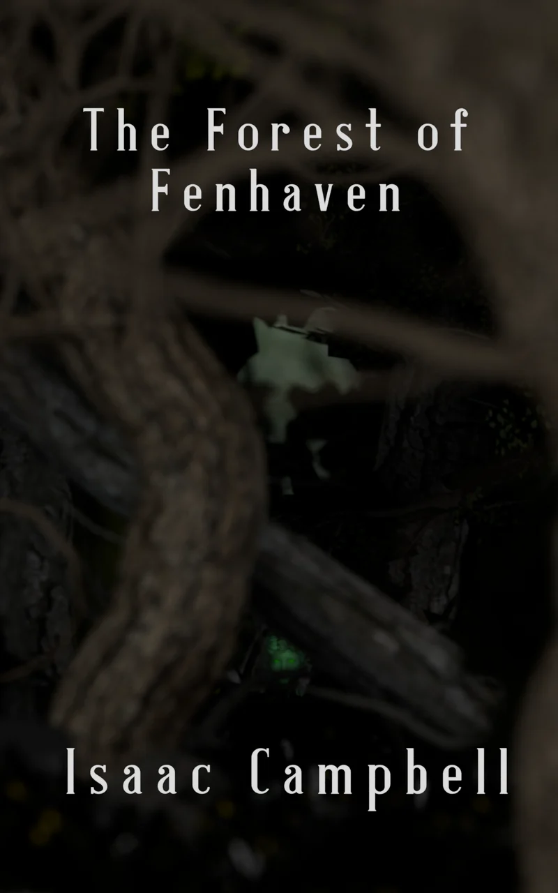 The Forest of Fenhaven by Isaac Campbell — book cover